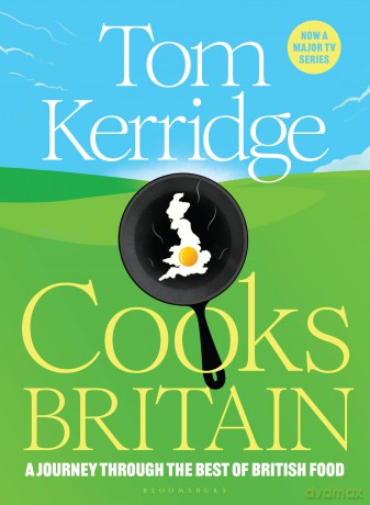 Tom Kerridge Cooks Britain - Tom Kerridge [KSIĄŻKA]