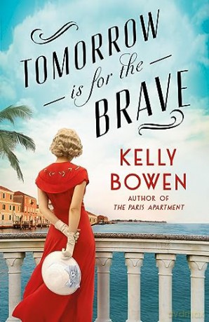 Tomorrow Is for the Brave - Kelly Bowen [KSIĄŻKA]