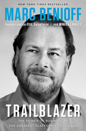 Trailblazer: The Power of Business as the Greatest Platform for Change - Marc Benioff [KSIĄŻKA]
