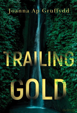 Trailing Gold - Joanna Ap Gruffydd [KSIĄŻKA]