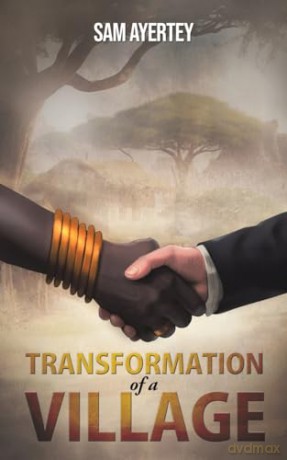 Transformation of a Village - Sam Ayertey [KSIĄŻKA]
