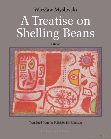 Treatise On Shelling Beans, A - Wieslaw Mysliwski [KSIĄŻKA]