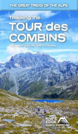 Trekking the Tour Des Combins: Two-Way Guide: 1:40k Mapping; 10 Different Itineraries: 5 (The Great Treks of the Alps): Two-Way Trekking Guide with 1:40k Mapping and 10 Different Itineraries - Andrew Mccluggage [KSIĄŻKA]