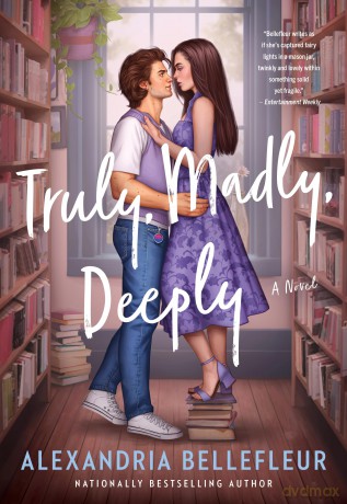 Truly, Madly, Deeply - Alexandr Bellefleur [KSIĄŻKA]