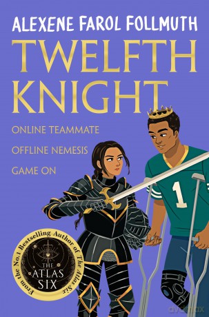 Twelfth Knight: a YA romantic comedy from the bestselling author of The Atlas Six - Alexene F Follmuth [KSIĄŻKA]