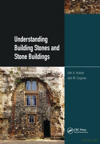 Understanding Building Stones and Stone Buildings - John Hudson [KSIĄŻKA]