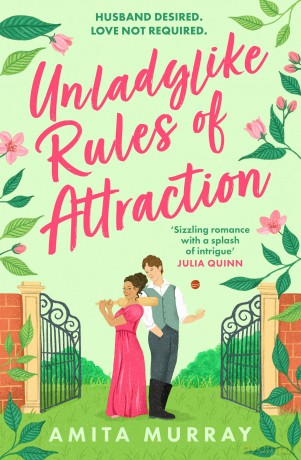 Unladylike Rules of Attraction: spicy Regency romcom for fans of Netflix's Bridgerton and Queen Charlotte: Book 2 (The Marleigh Sisters) - Amita Murray [KSIĄŻKA]