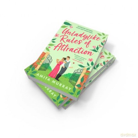 Unladylike Rules of Attraction: spicy Regency romcom for fans of Netflix's Bridgerton and Queen Charlotte: Book 2 (The Marleigh Sisters) - Amita Murray [KSIĄŻKA]