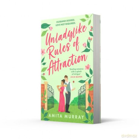 Unladylike Rules of Attraction: spicy Regency romcom for fans of Netflix's Bridgerton and Queen Charlotte: Book 2 (The Marleigh Sisters) - Amita Murray [KSIĄŻKA]