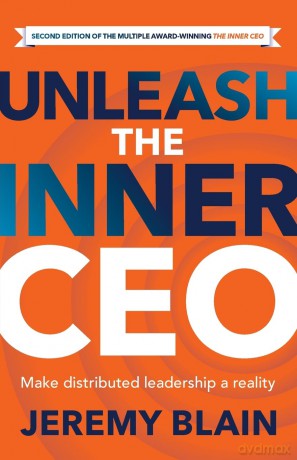Unleash the Inner CEO: Make distributed leadership a reality - Blain Jeremy [KSIĄŻKA]