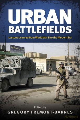 Urban Battlefields: Lessons Learned from World War II to the Modern Era [KSIĄŻKA]