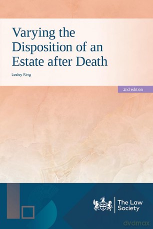 Varying the Disposition of an Estate after Death - Lesley King [KSIĄŻKA]