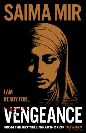 Vengeance: 'Unputdownable.' Erin Kelly: The Khan 2 - Saima Mir [KSIĄŻKA]