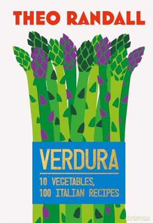 Verdura: 10 Vegetables, 100 Italian Recipes - Theo Randall [KSIĄŻKA]