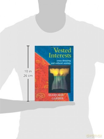 Vested Interests: Cross-dressing and Cultural Anxiety - Unknown [KSIĄŻKA]