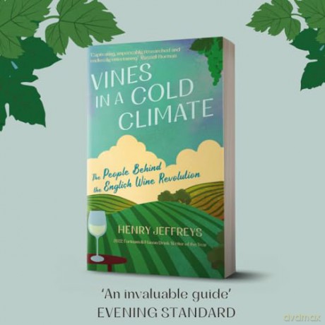 Vines in a Cold Climate: The People Behind the English Wine Revolution - Henry Jeffreys [KSIĄŻKA]