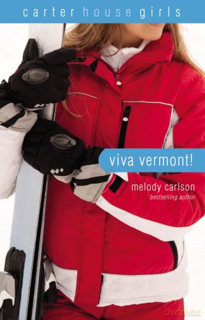 Viva Vermont!: 4 (Carter House Girls) - Carlson Melody [KSIĄŻKA]