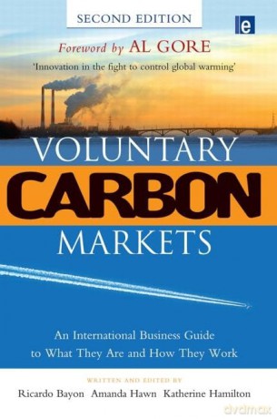 Voluntary Carbon Markets: An International Business Guide to What They Are and How They Work [KSIĄŻKA]