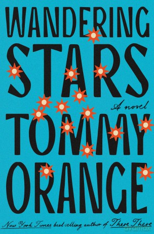Wandering Stars: A Novel - Tommy Orange [KSIĄŻKA]