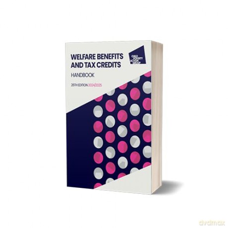 Welfare Benefits and Tax Credits Handbook - 2024, 26th edition - Cpag [KSIĄŻKA]