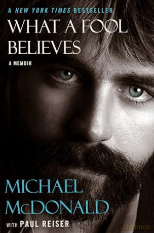 What a Fool Believes: A Memoir - Mcdonald Michael [KSIĄŻKA]