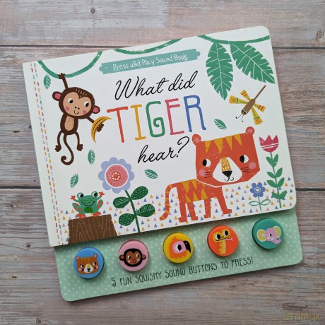 What Did Tiger Hear Children's Press and Play Sound Book - Louise (I) Anglicas [KSIĄŻKA]