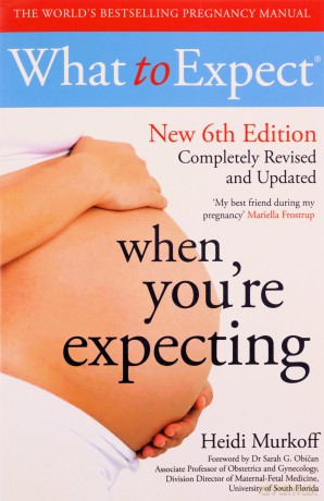 What to Expect When You're Expecting 6th Edition - Heidi Murkoff [KSIĄŻKA]