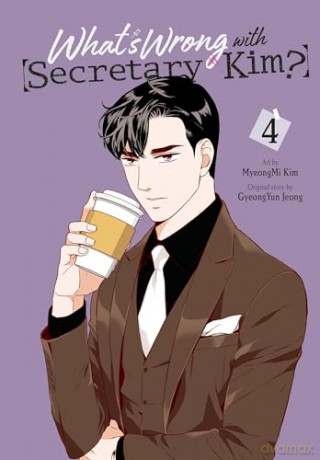 What's Wrong with Secretary Kim, Vol. 4: Volume 4 (WHATS WRONG WITH SECRETARY KIM GN) - Gyeongyun Jeong [KOMIKS]