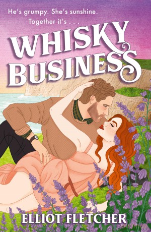 Whisky Business: the hottest enemies-to-lovers, grumpy-sunshine romance of summer 2024: Book 1 (The Macabe Brothers) - Elliot Fletcher [KSIĄŻKA]