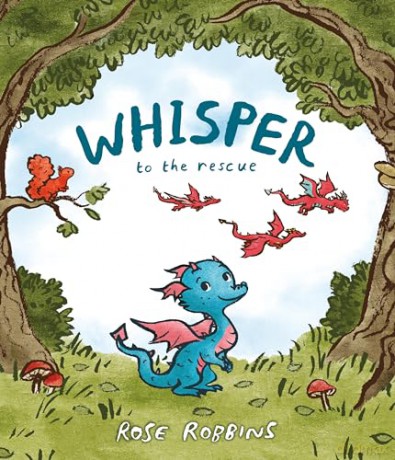 Whisper to the Rescue: a picture book about courage, co-operation and taking care of our environment from the author of Me and My Sister - Rose Robbins [KSIĄŻKA]