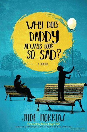 Why Does Daddy Always Look So Sad: A Memoir - Jude Morrow [KSIĄŻKA]