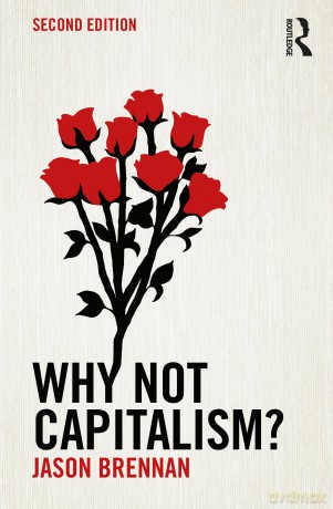 Why Not Capitalism - Jason Brennan [KSIĄŻKA]