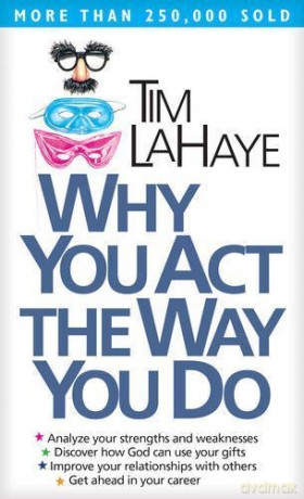 Why You Act the Way You Do - Lahaye Tim [KSIĄŻKA]