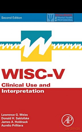 WISC-V: Clinical Use and Interpretation (Practical Resources for the Mental Health Professional) - Lawrence G. Weiss [KSIĄŻKA]