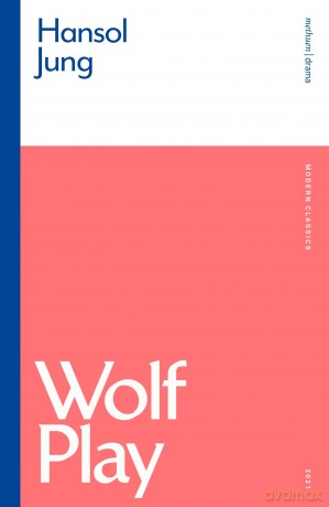 Wolf Play (Modern Classics) - Hansol Jung [KSIĄŻKA]