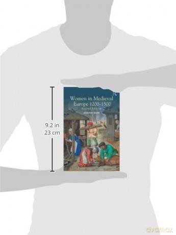 Women in Medieval Europe 1200-1500: Second Edition - Jennifer Ward [KSIĄŻKA]