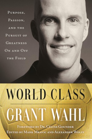 World Class: The Life and Work of Grant Wahl - Grant Wahl [KSIĄŻKA]