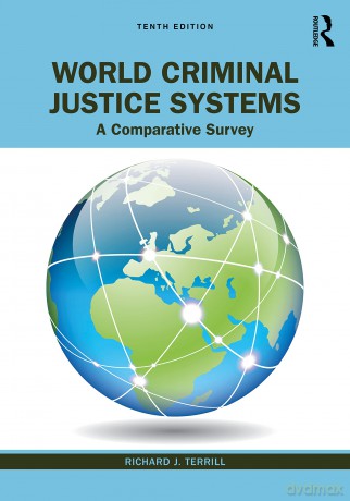 World Criminal Justice Systems: A Comparative Survey - Richard J. Terrill [KSIĄŻKA]