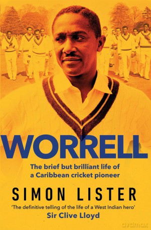 Worrell: The Brief but Brilliant Life of a Caribbean Cricket Pioneer - Simon Lister [KSIĄŻKA]