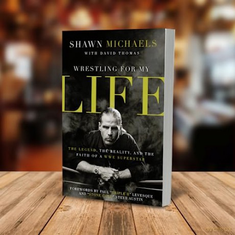 Wrestling for My Life: The Legend, the Reality, and the Faith of a WWE Superstar - Michaels Shawn [KSIĄŻKA]