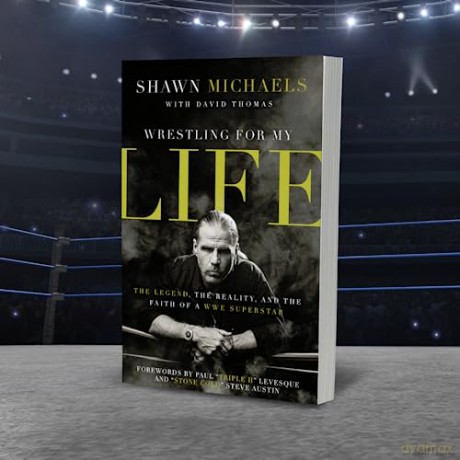Wrestling for My Life: The Legend, the Reality, and the Faith of a WWE Superstar - Michaels Shawn [KSIĄŻKA]