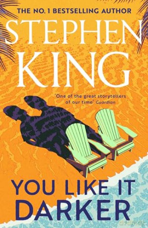 You Like It Darker: Stephen King - Stephen King [KSIĄŻKA]
