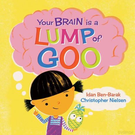 Your Brain Is a Lump of Goo - Ben Barak Idan [KSIĄŻKA]