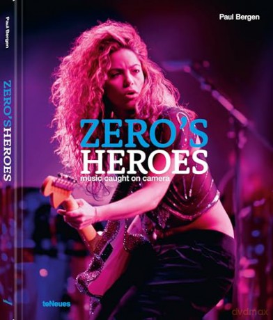 Zero's Heroes: Music Caught on Camera - Paul Bergen [KSIĄŻKA]