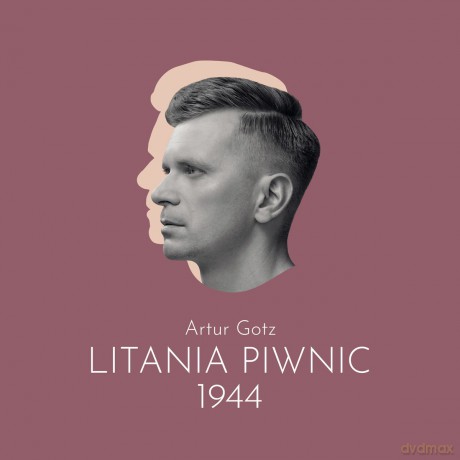 Artur Gotz: Litania piwnic 1944 [CD]