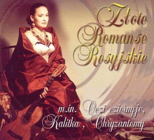 Złote Romanse Rosyjskie [CD]