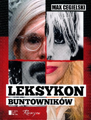 Leksykon buntowników - Max Cegielski [KSIĄŻKA]