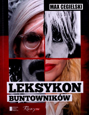 Leksykon buntowników - Max Cegielski [KSIĄŻKA]