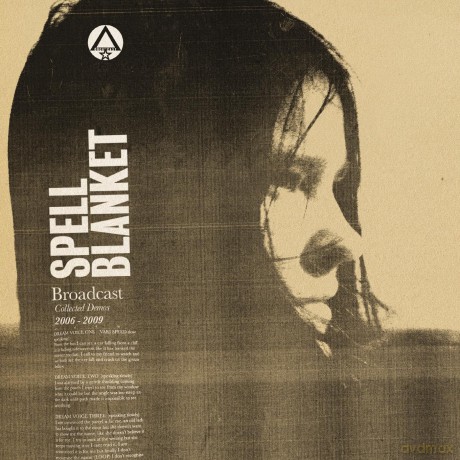 Broadcast: Spell Blanket - Collected Demos... [CD]