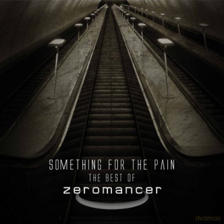Zeromancer: Something For The Pain - The Best Of [2CD]